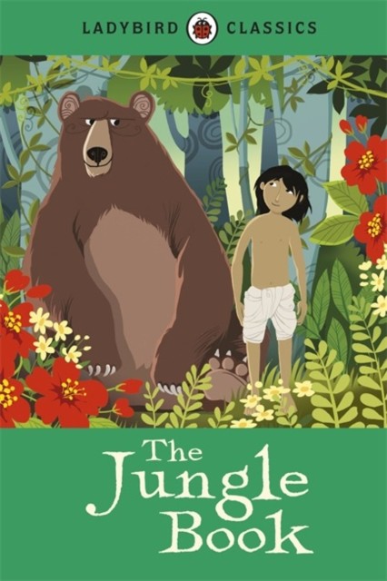 Ladybird Classics: The Jungle Book by Rudyard Kipling (Hardback Book)