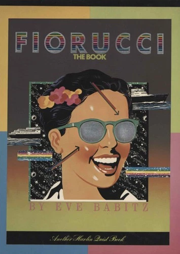 Fiorucci. The book - Eve Babitz (Harlin Quist Book) [[1980]]