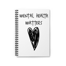 Mental Health Matters Mental Health Awareness Spiral Notebook - Ruled Line