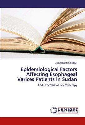 Abdulateef S Elbadawi | Epidemiological Factors Affecting Esophageal Varices...
