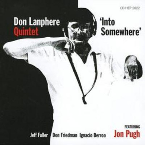 Альбом Don Lanphere Quintet Into Somewhere (CD)