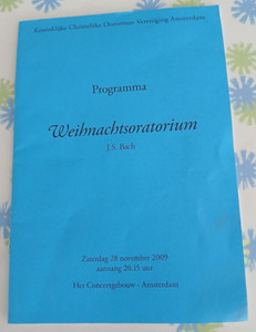 Programma Weihnachtsoratorium J.S.Bach Amsterdam 11/28/09 Concertgebouw in Dutch