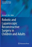 Robotic And Laparoscopic Reconstructive Surgery In Children And Adults Michael C