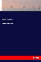 James Lane Allen | Aftermath | Taschenbuch | Englisch | Hansebooks