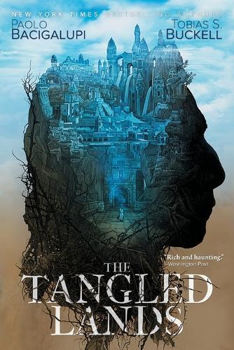 Paolo Bacigalupi Tobias S Buckell The Tangled Lands (taschenbuch)