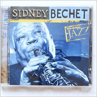 Ken Burns Jazz Collection: The Definitive Sidney Bechet, Bechet, Sidney, Use CD