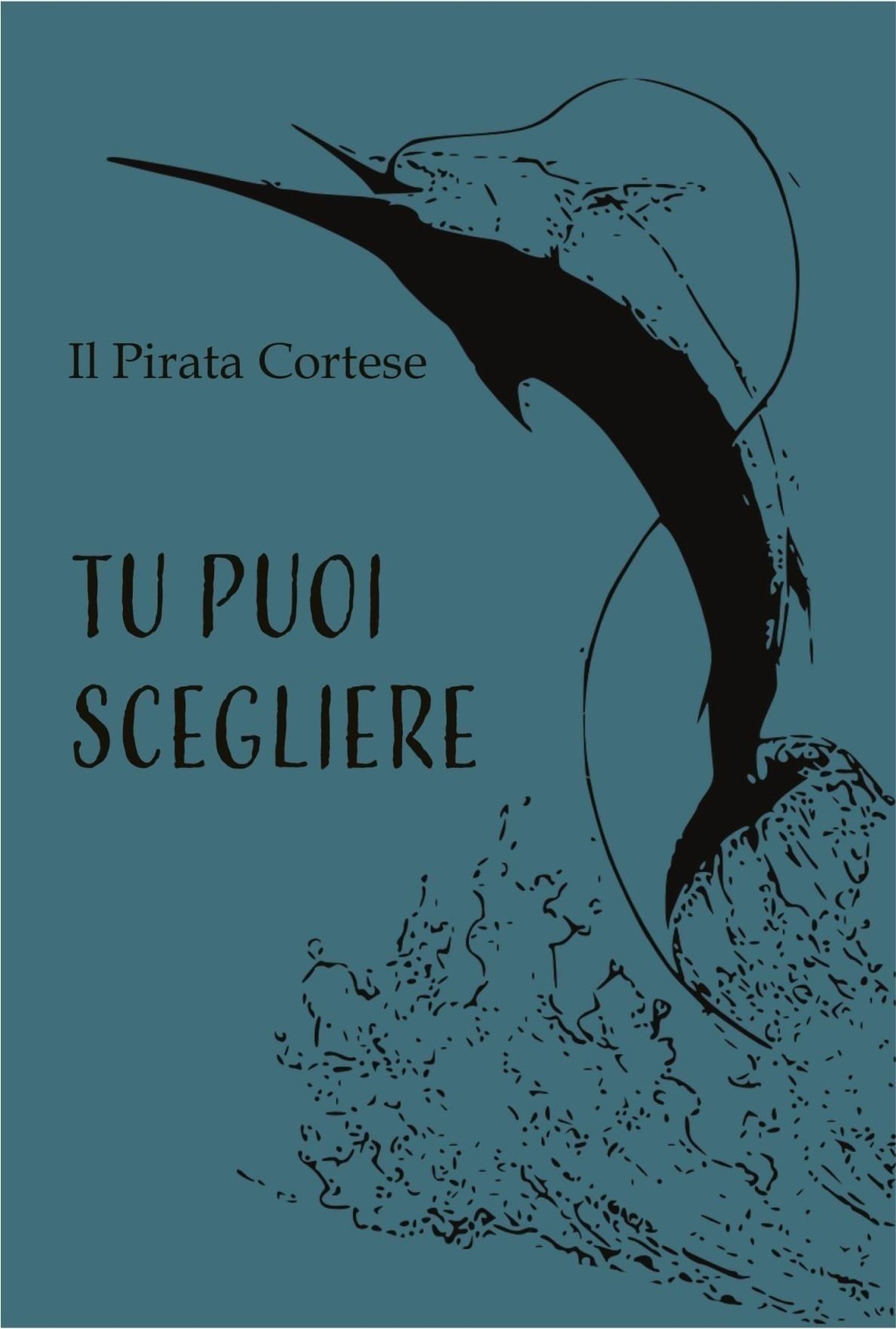 Libri Il Pirata Cortese - Tu Puoi Scegliere - Immagine 2