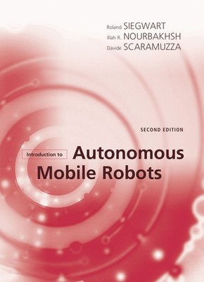 Introduction to Autonomous Mobile Robots 2nd Edition by Roland Siegwart (English