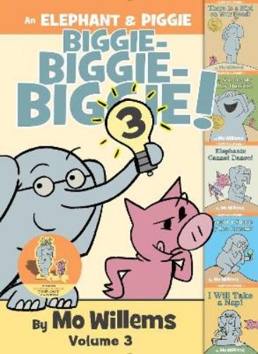 Mo Willems An Elephant & Piggie Biggie! Volume 3 (Copertina rigida)