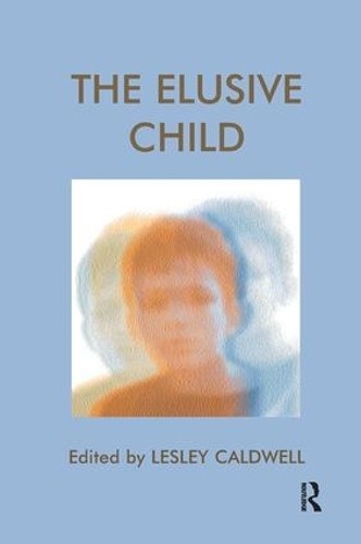 The Elusive Child by Lesley Caldwell - 9781855752962