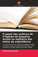 O Papel Das PráTicas De IrrigaçãO De Pequena Escala Na Melhoria Dos Meios De...