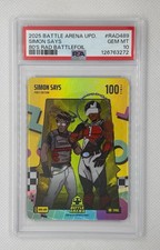2025 BATTLE ARENA UPD. SIMON SAYS 80’s RAD BATTLEFOIL #RAD489 PSA 10 POP 1