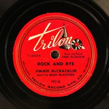 JIMMIE MCCRACKLIN: rock and rye / miss minnie lee blues TRILON Single 78 RPM