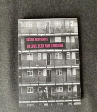 Kostis Argyriadis To Love, Fear and Consume livre en anglais