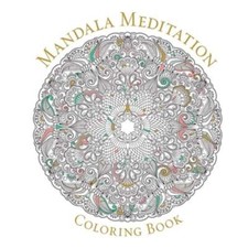 Mandala Meditation Coloring Book by Union Square Co: Used