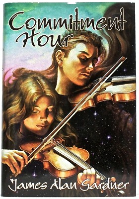 COMMITMENT HOUR, by JAMES ALAN GARDNER   Avon Eos   hard cover   SFBC 10509