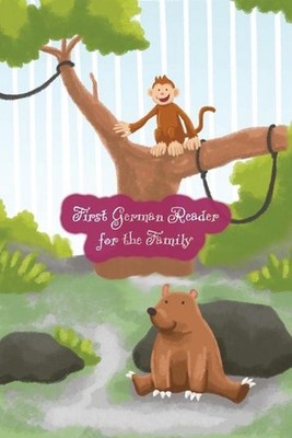 First German Reader for the Family: (Color Illustrated Edition, Volume 1) Biling