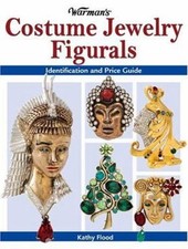 Warman's Costume Jewelry Figurals: Identification and Price Guide by Kathy Flood