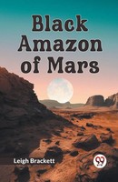 Black Amazon Of Mars Brackett Leigh Taschenbuch Englisch 2023 Double 9 Books