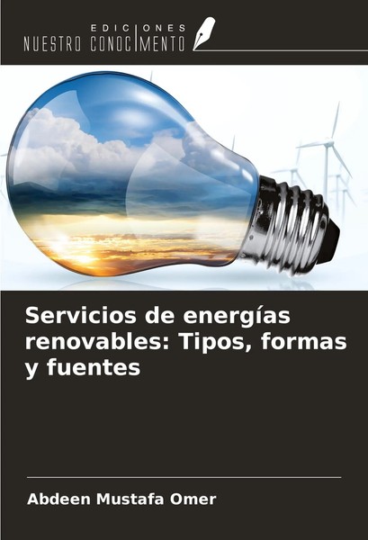 Servicios De EnergíAs Renovables: Tipos, Formas Y Fuentes Abdeen Mustafa Omer-image