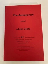 Antagonist by Lynn Coady (2013) Advance Uncorrected Proof Like New