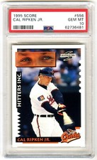 CAL RIPKEN JR.~RARE (POP 19) 1995 SCORE HITTERS INC. PSA-10 GEM-MT MLB CARD #556