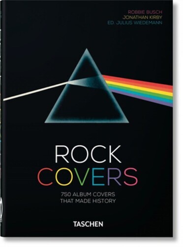 Libri Robbie Busch / Jon Kirby - Rock Covers. 750 Album Covers That Made History