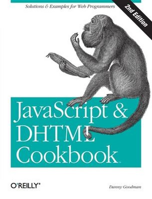 JavaScript and DHTML Cookbook : Solutions and Examples for Web Pr