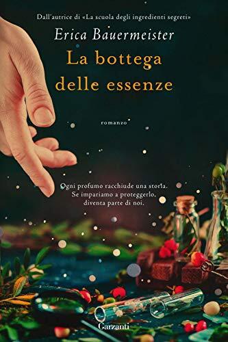 9788811607199 La bottega delle essenze - Erica Bauermeister