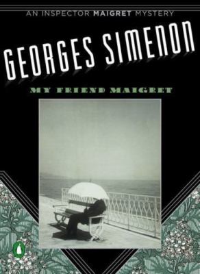 My Friend Maigret (Inspector Maigret) by Georges Simenon