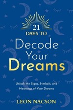 Leon Nacson 21 Days to Decode Your Dreams (Paperback) 21 Days