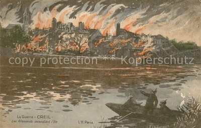 Creil La Guerre Les Allemands incendiant l'Ile