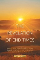 The Revelation Of End Times John F. Huizing (U. A.) Taschenbuch Englisch 2026