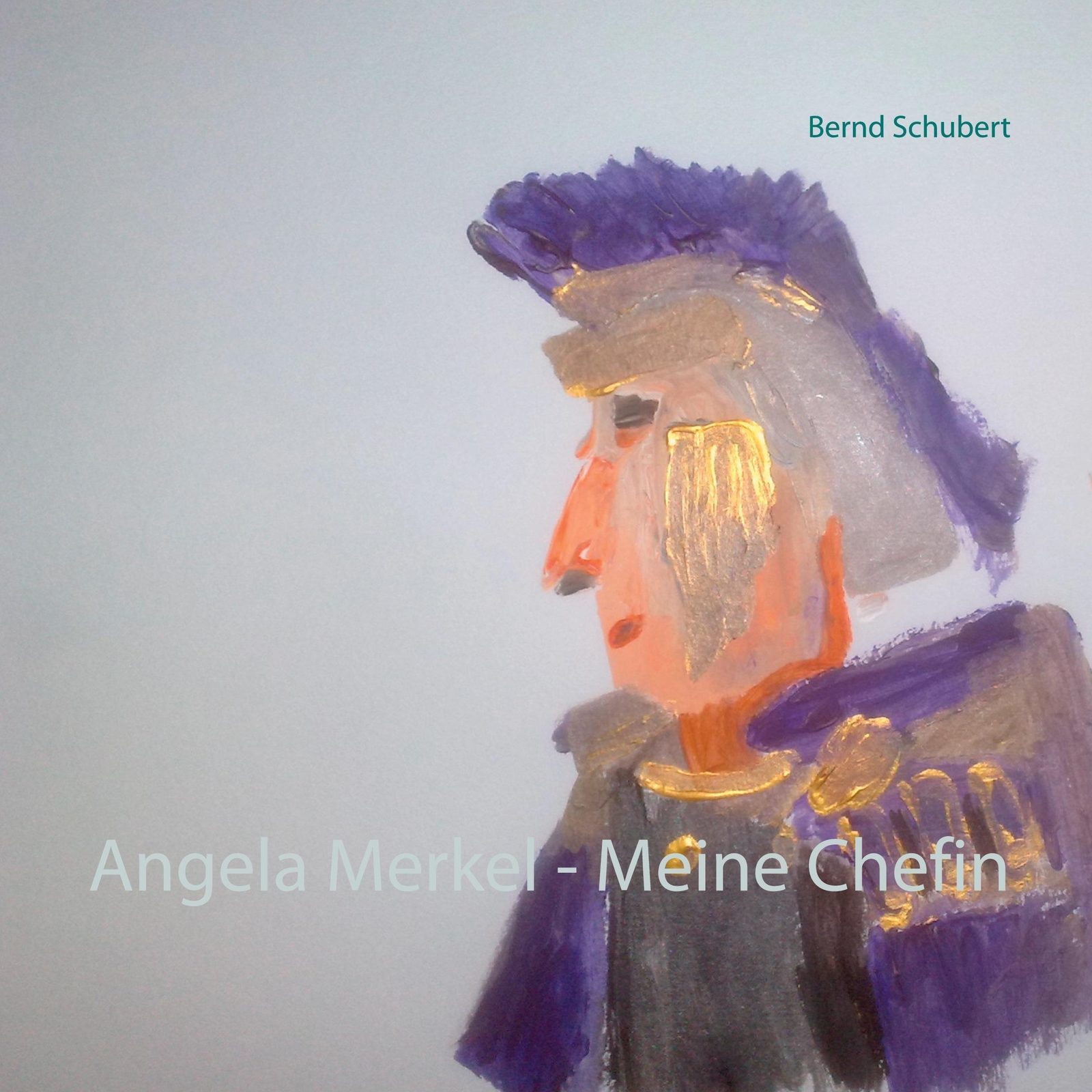 Thumbnail - Angela Merkel - Meine Chefin | Bernd Schubert | Buch | Hc Gerader