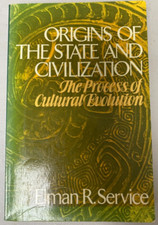 Origins of the State and Civilization by Elman R. Service (1975)