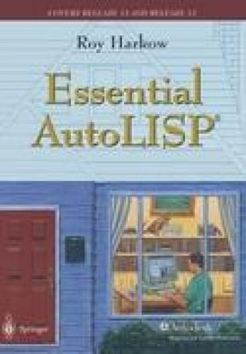 Thumbnail - Essential Autolisp (r): With A Quick Reference Card And A Diskette