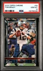 2015 Topps Chrome TOM BRADY PSA 10 GEM MINT #50 New England Patriots