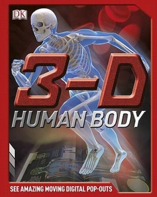 3-D Human Body - Hardcover By DK Publishing - GOOD