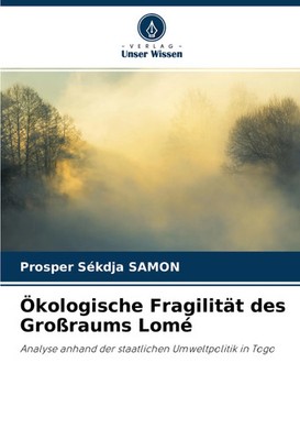 Prosper Sékdja Samon | Ökologische Fragilität des Großraums Lomé | Taschenbuch