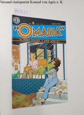 Omaha the Cat Dancer, no.8  Adults only Waller, Reed and Kate Worley: