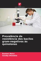 PrevalêNcia Da ResistêNcia Dos Bacilos Gram-Negativos àS Quinolonas Taschenbuch