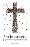 James Knauss | First Importance | Taschenbuch | Englisch (2015) | Westbow Press