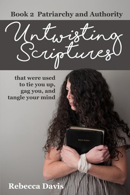 Untwisting Scriptures that were used to tie you up, gag you, and tangle your...