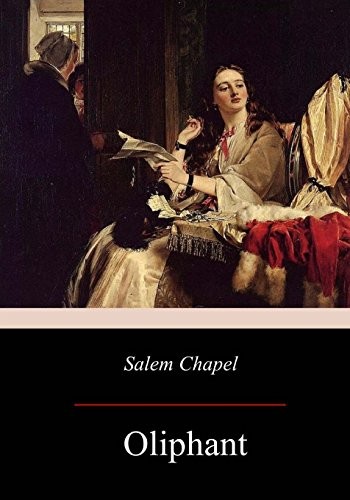 Salem Chapel.by Oliphant  New 9781976562914 Fast Free Shipping<|