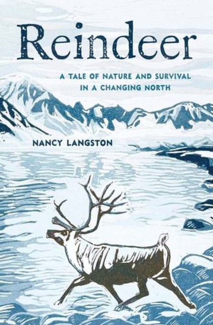 Reindeer: A Tale of Nature and Survival in a Changing North - Image 4