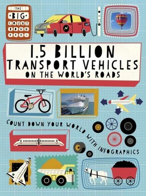 The Big Countdown 1.5 Billion Transport Vehicles on the  by Ben Hubbard HARDBACK