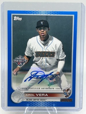 2022 Topps Pro Debut Arol Vera Certified AUTO Blue Parallel 074/150 #PD-141 60B