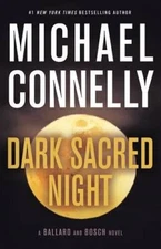 Dark Sacred Night (A Bosch and Ballard Novel) - Hardcover - GOOD