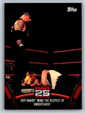2018 Topps WWE Then Now Forever Jeff Hardy Wins Respect of Undertaker Raw 25