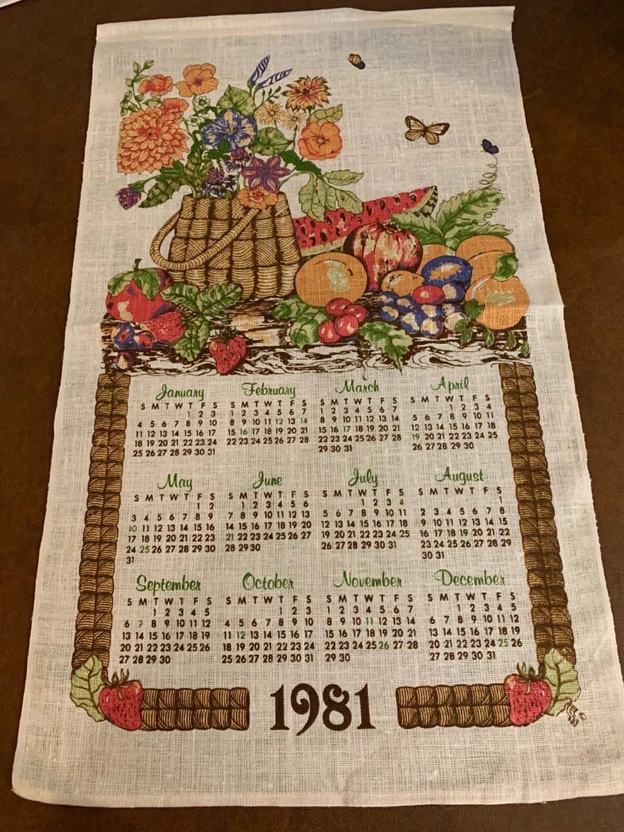 Vintage 1981 Linen Kitchen Wall Calendar Tea Towel Fruit & Flowers | eBay